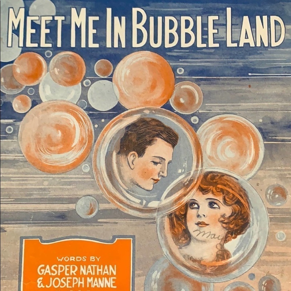 1918 Theater Sheet Music Meet Me In Bubble Land